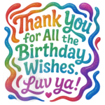 thank you for all the birthday wishes luv ya 3k px png 1e